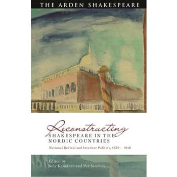 Reconstructing Shakespeare in the Nordic Countries