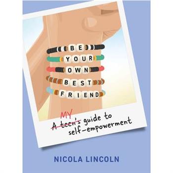 Be Your Own Best Friend