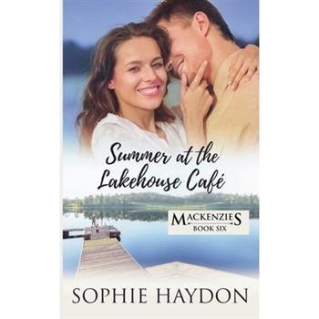 Summer at the Lakehouse Caf矇