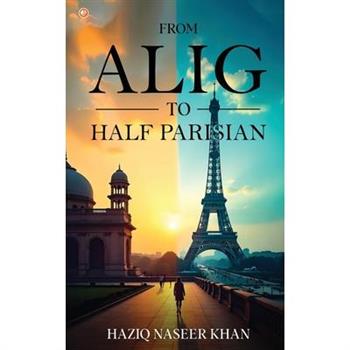 From Alig To Half Parisian