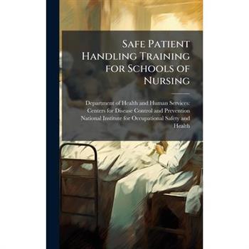 Safe Patient Handling Training for Schools of Nursing