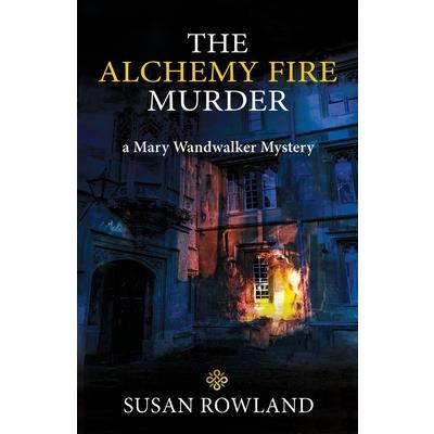 The Alchemy Fire Murder