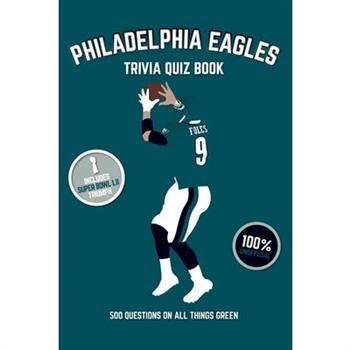 Philadelphia Eagles Trivia Quiz Book
