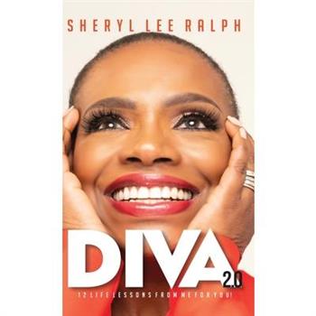 Diva 2.0 12 Life Lessons From Me For You