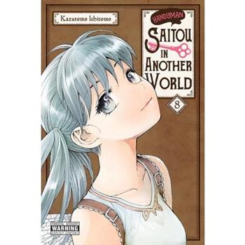 Handyman Saitou in Another World, Vol. 8