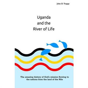 Uganda and the River of Life