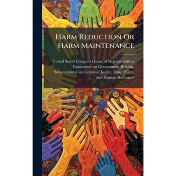 Harm Reduction Or Harm Maintenance