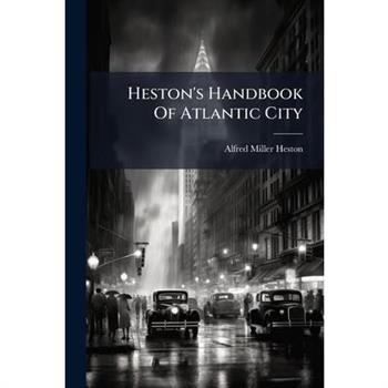 Heston's Handbook Of Atlantic City