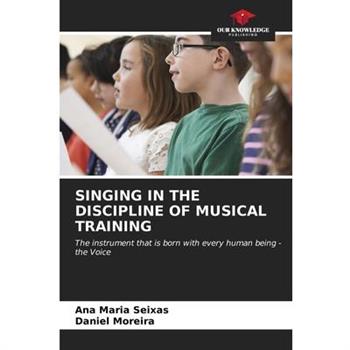 Singing in the Discipline of Musical Training