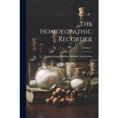 The Homoeopathic Recorder; Volume 7