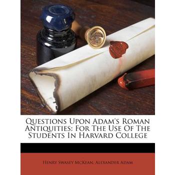 Questions Upon Adam’s Roman Antiquities