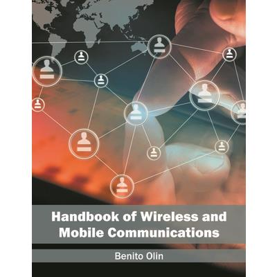 Handbook of Wireless and Mobile Communications