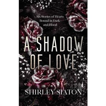 A Shadow of Love (The Discreet Edition)