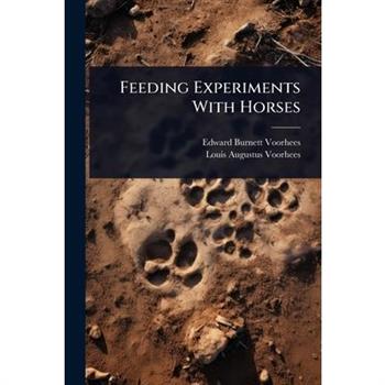 Feeding Experiments With Horses
