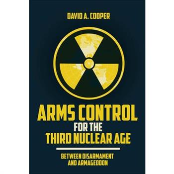 Arms Control for the Third Nuclear Age
