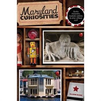 Maryland Curiosities