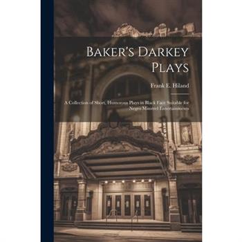 Baker's Darkey Plays