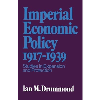 Imperial Economic Policy 1917-1939