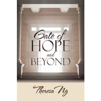Gate of Hope and Beyond