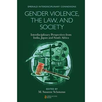 Gender Violence, the Law, and Society
