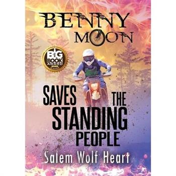 Benny Moon Saves the Standing People