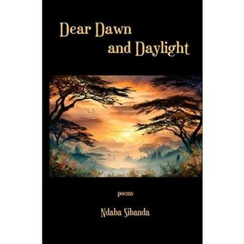 Dear Dawn and Daylight