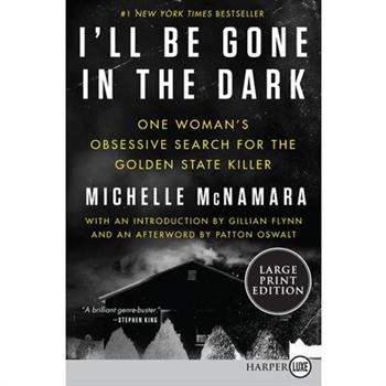 I’ll Be Gone in the Dark