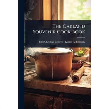 The Oakland Souvenir Cook-book