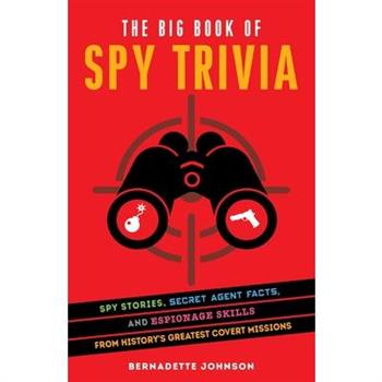 The Big Book of Spy Trivia