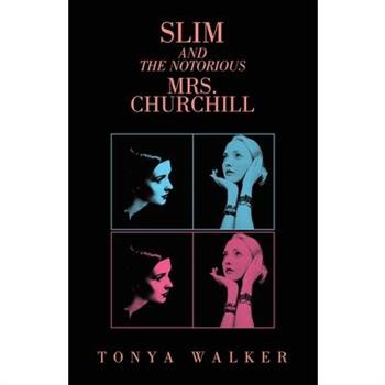 Slim and the Notorious Mrs. Churchill