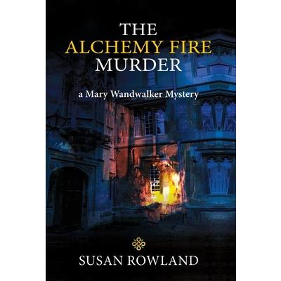 The Alchemy Fire Murder