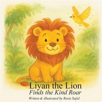 Liyan the Lion Finds the Kind Roar