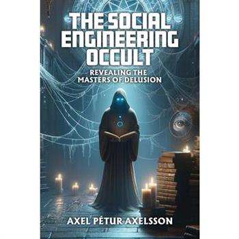 The Social Engineering Occult