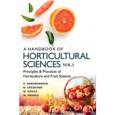 A Handbook Of Horticultural Sciences Vol.1