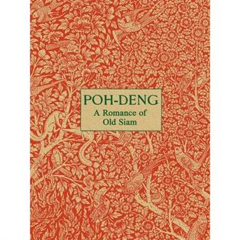 Poh-Deng - A Romance of Old Siam