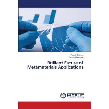Brilliant Future of Metamaterials Applications
