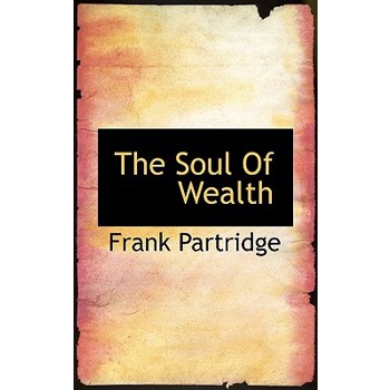 The Soul of Wealth
