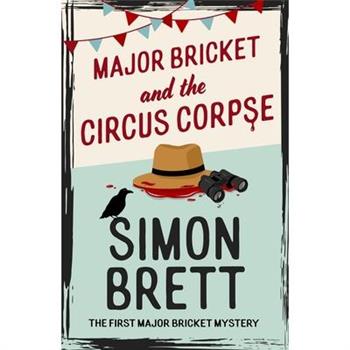Major Bricket and the Circus Corpse