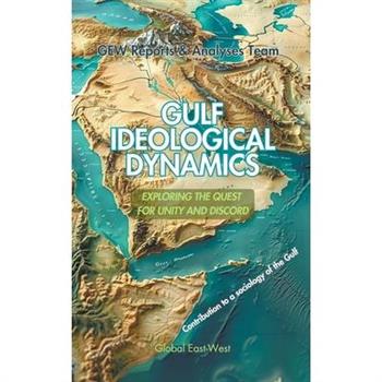 Gulf Ideological Dynamics