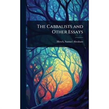 The Cabbalists and Other Essays