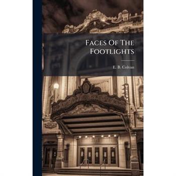Faces Of The Footlights