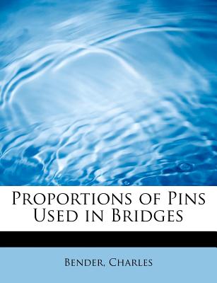 Proportions of Pins Used in Bridges