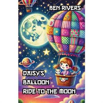 Daisy's Balloon Ride to the Moon