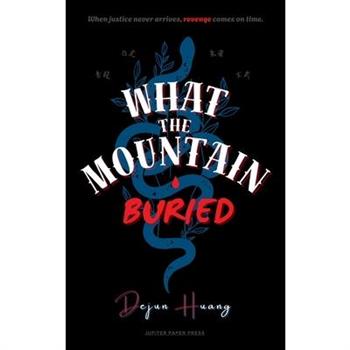 What the Mountain Buried