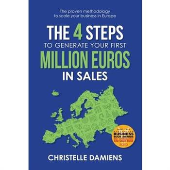 The 4 Steps to Generate Your First Million Euros in Sales