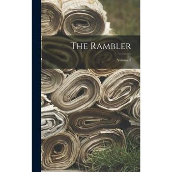 The Rambler; Volume 9