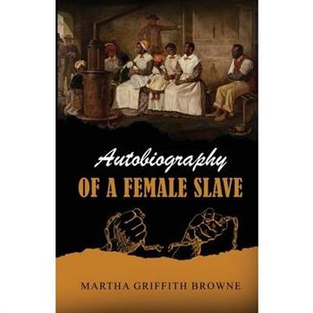 Autobiography Of A Female Slave