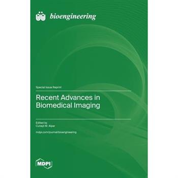 Recent Advances in Biomedical Imaging