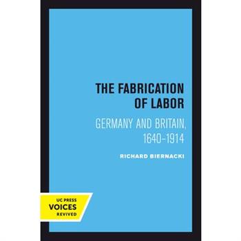 The Fabrication of Labor