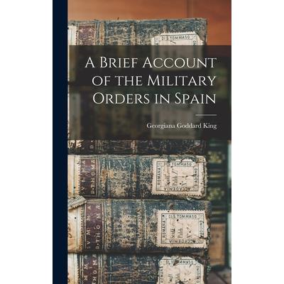 A Brief Account of the Military Orders in Spain